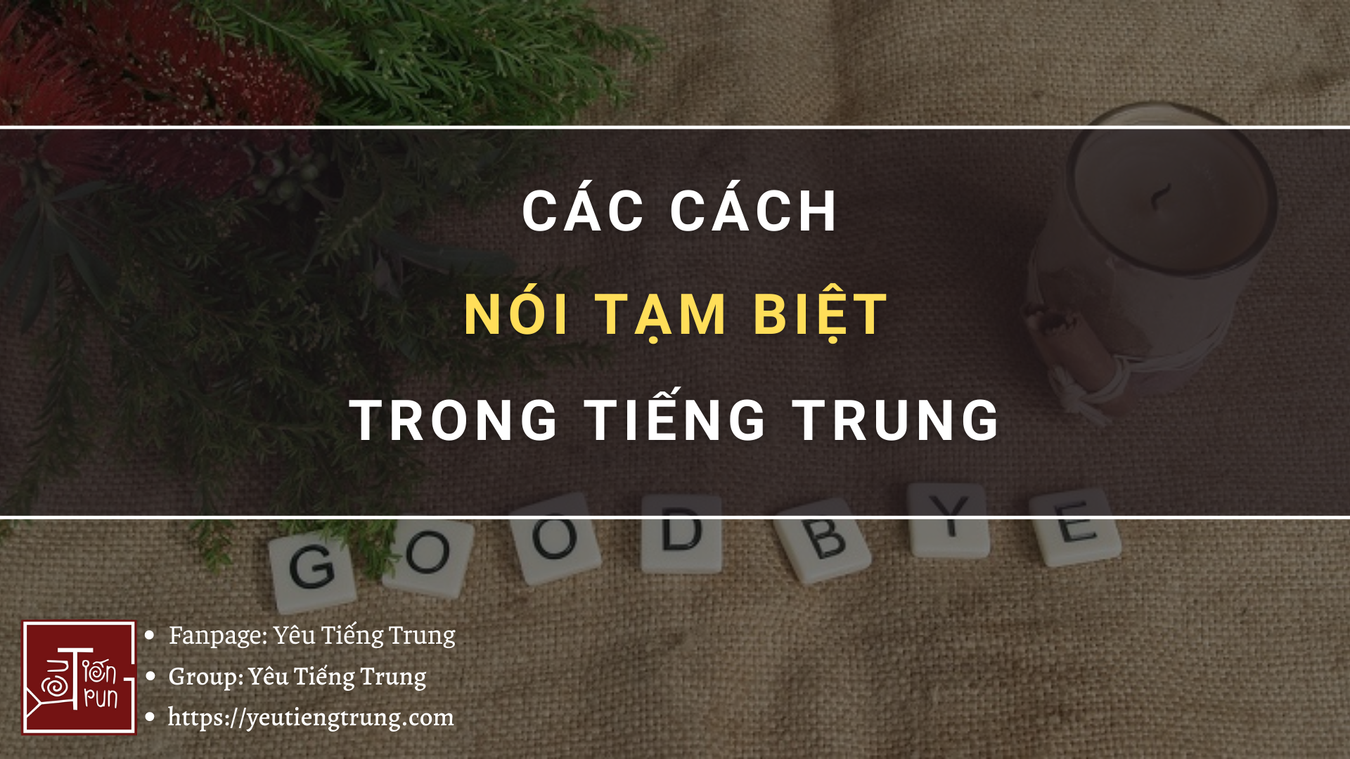 cac-cach-noi-tam-biet-trong-tieng-trung